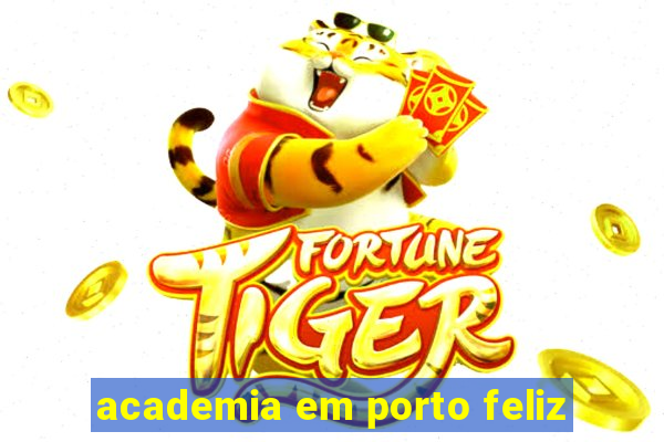 academia em porto feliz