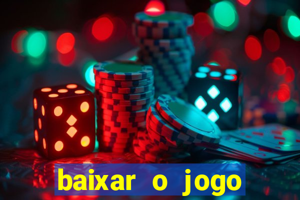 baixar o jogo candy crush