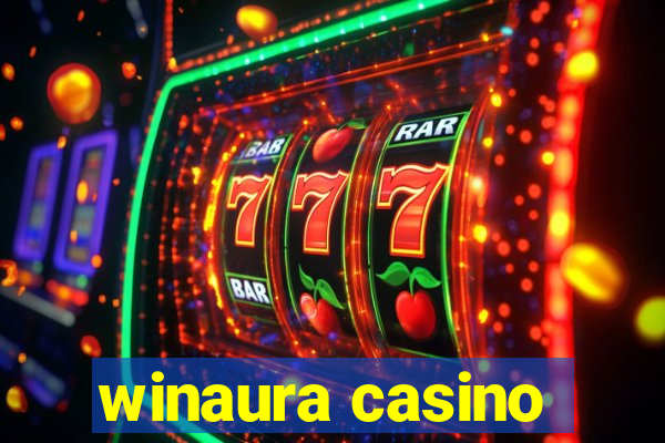 winaura casino