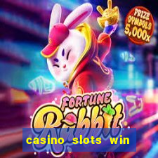 casino slots win real money