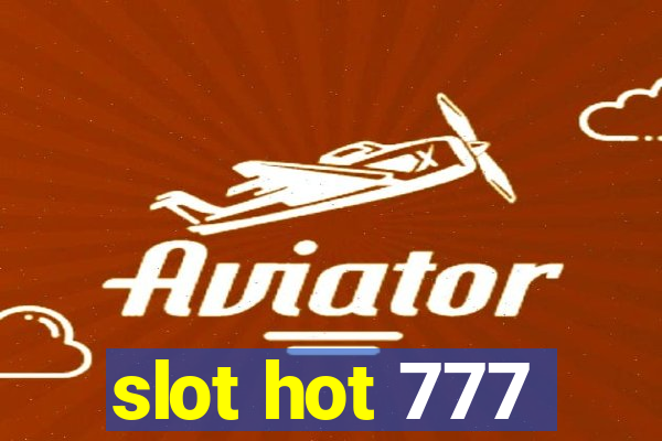 slot hot 777