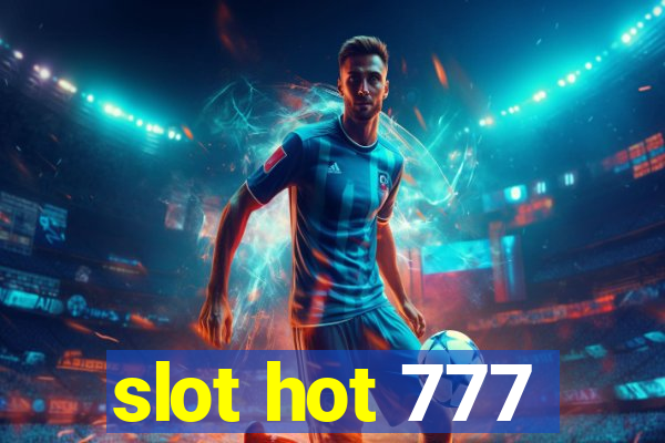 slot hot 777