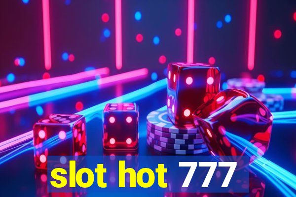 slot hot 777