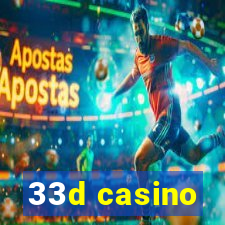 33d casino