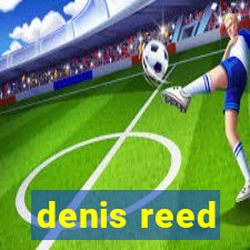 denis reed