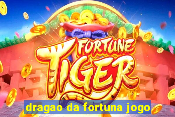 dragao da fortuna jogo