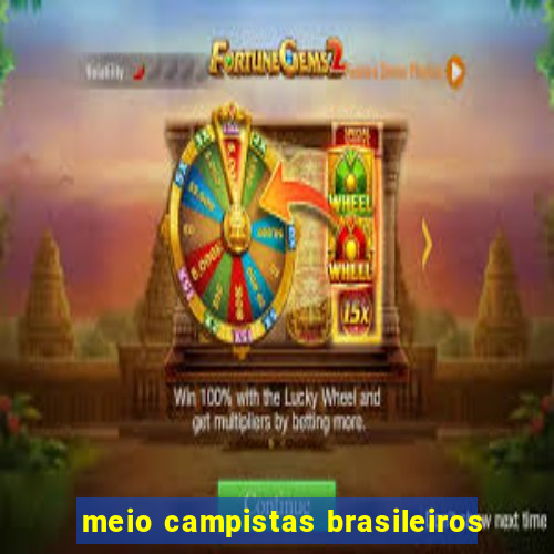 meio campistas brasileiros