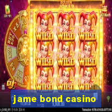 jame bond casino