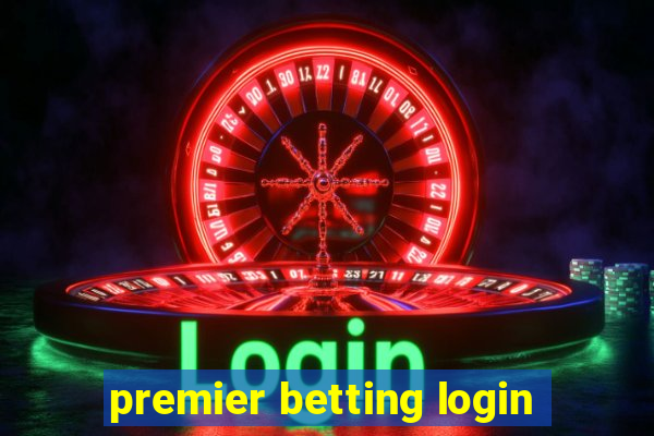 premier betting login