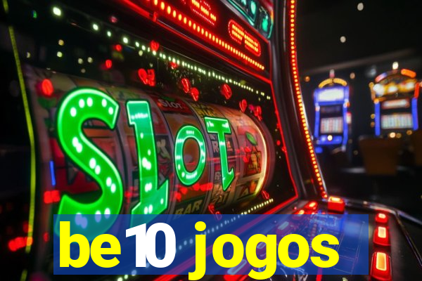 be10 jogos