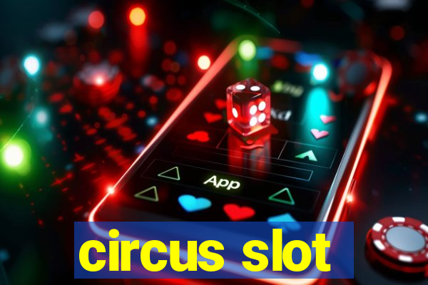 circus slot