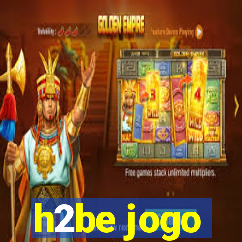 h2be jogo