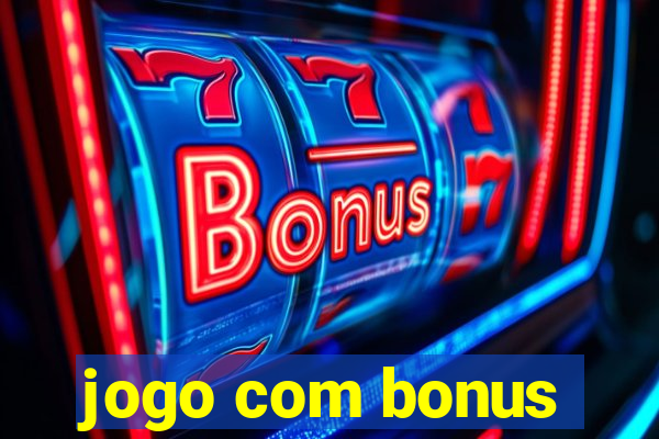 jogo com bonus