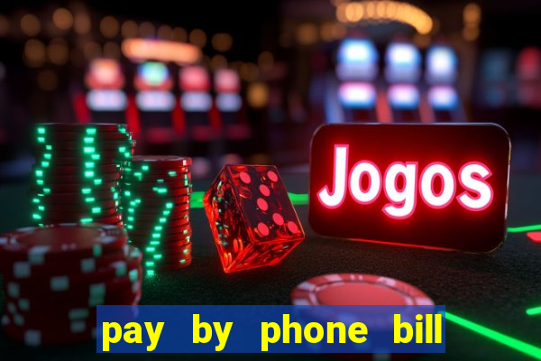 pay by phone bill casino south africa