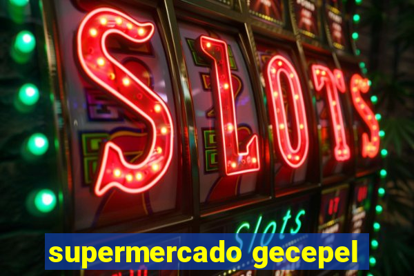 supermercado gecepel