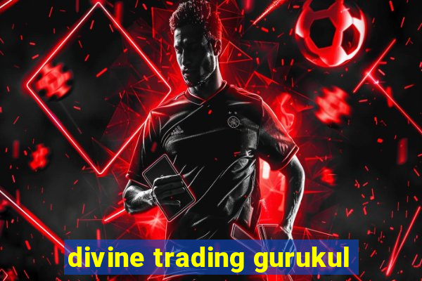 divine trading gurukul