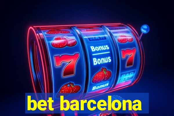 bet barcelona