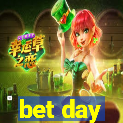 bet day