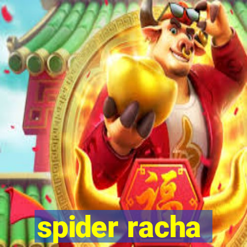 spider racha