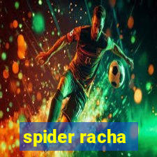 spider racha