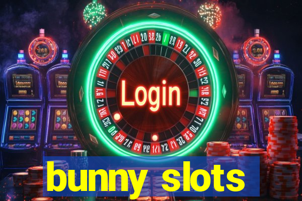 bunny slots