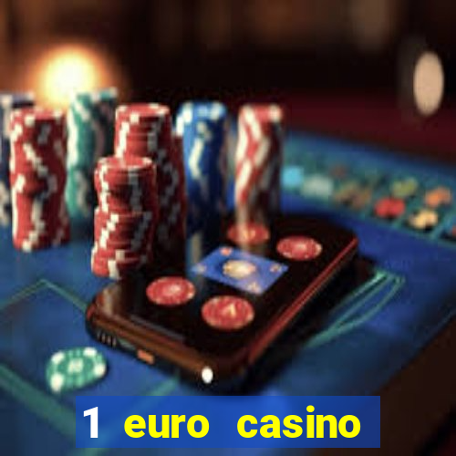 1 euro casino bonus 2020