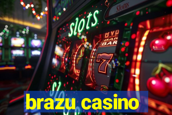 brazu casino