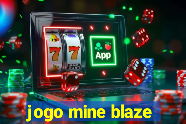 jogo mine blaze