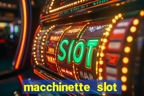 macchinette slot come vincere