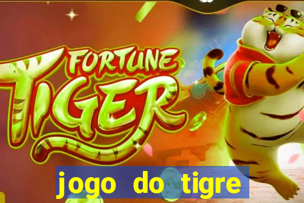 jogo do tigre rodada gratis