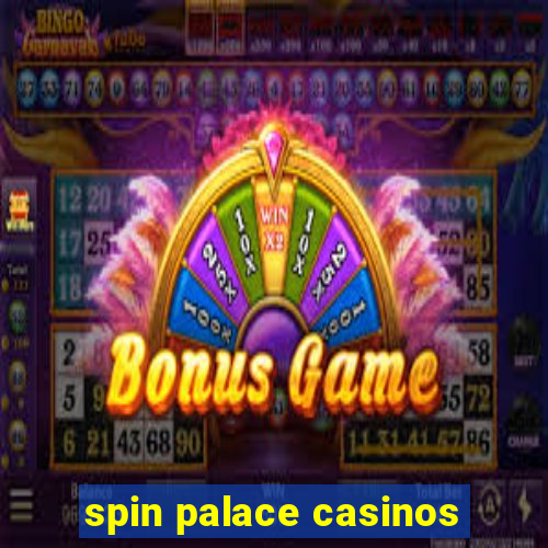 spin palace casinos