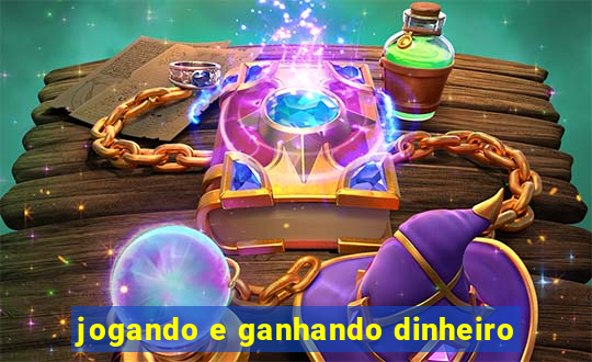 jogando e ganhando dinheiro