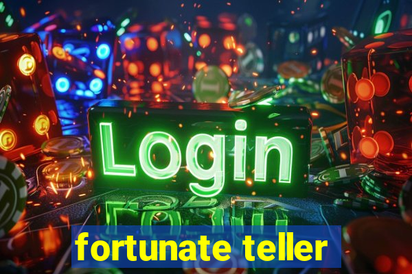 fortunate teller