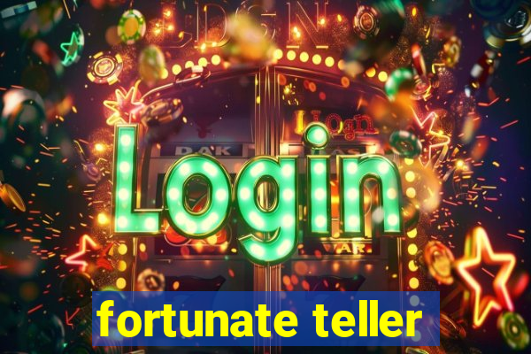 fortunate teller