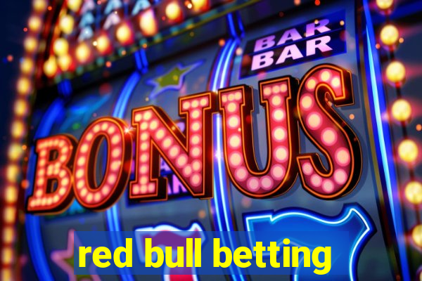 red bull betting