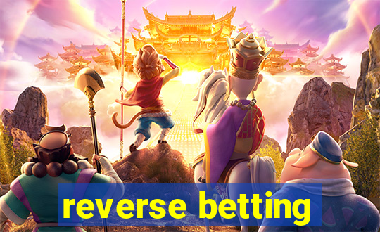 reverse betting