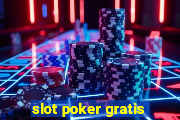 slot poker gratis