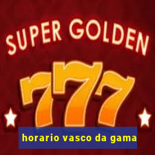 horario vasco da gama