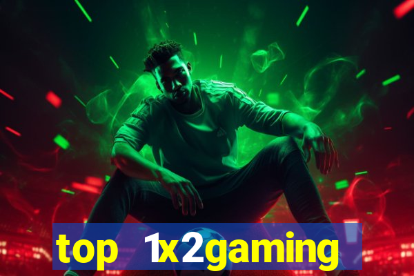 top 1x2gaming online slot sites