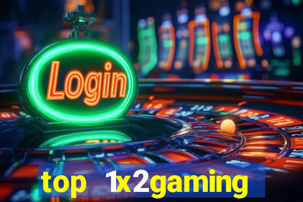 top 1x2gaming online slot sites