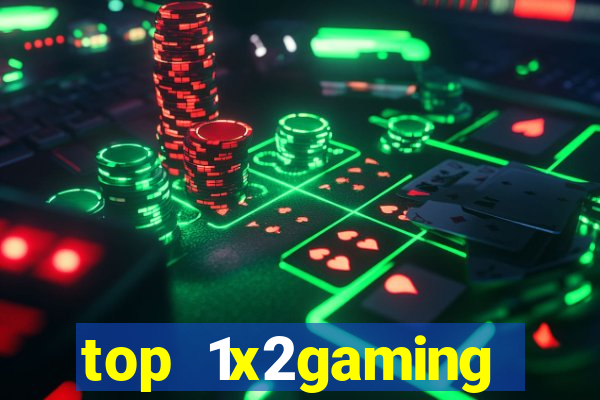 top 1x2gaming online slot sites