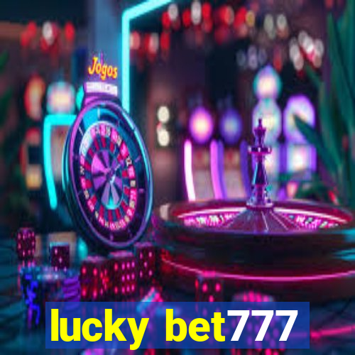 lucky bet777