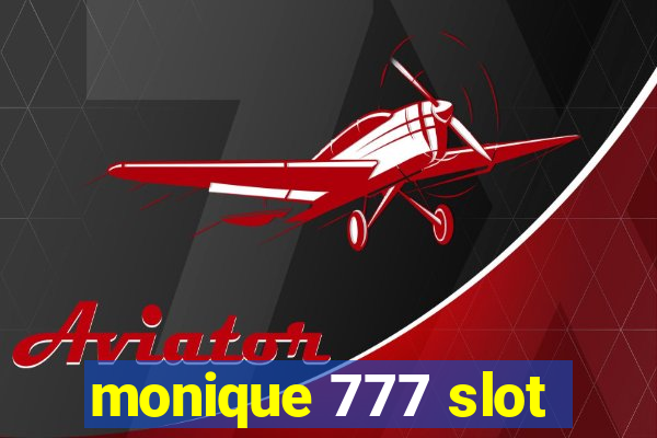 monique 777 slot