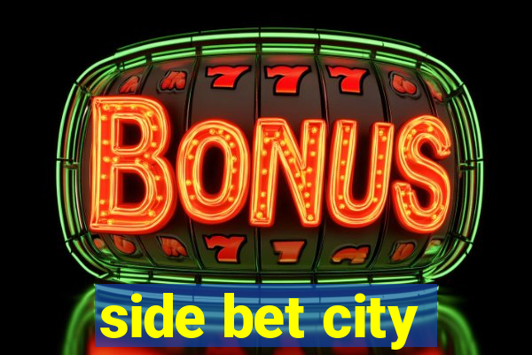 side bet city