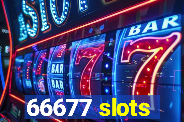 66677 slots