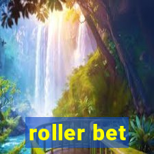 roller bet