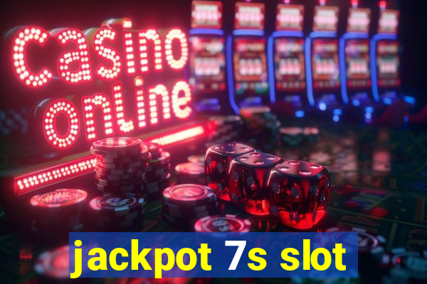 jackpot 7s slot