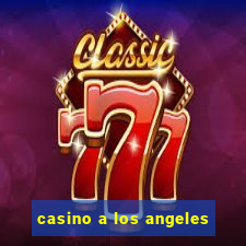 casino a los angeles