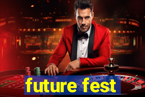 future fest