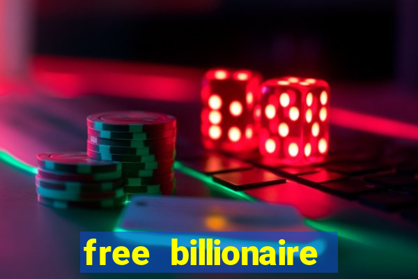 free billionaire casino chips